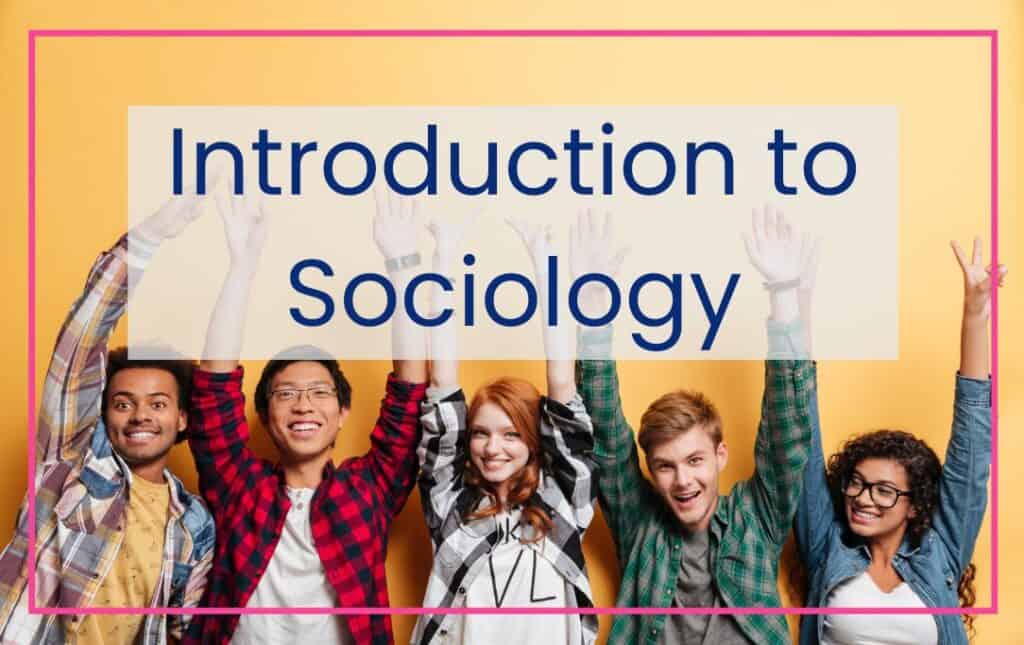 Introduction to Sociology imposed over five young people with their hands up having fun