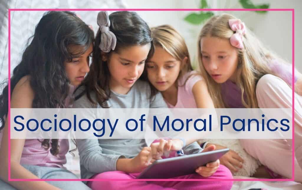 Sociology of Moral Panics with four young girls huddled around an iPad