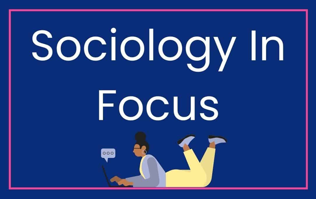 Sociology In Focus